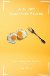 bokomslag Dash Diet Breakfast Recipes
