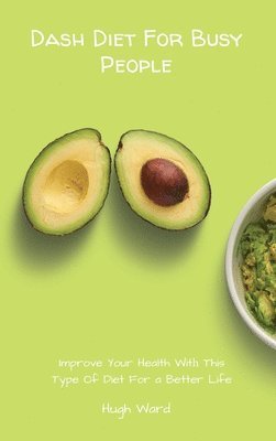 bokomslag Dash Diet For Busy People