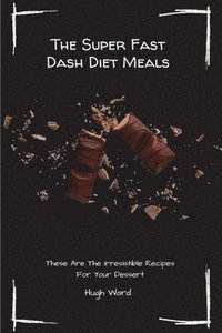 bokomslag Super Fast Dash Diet Meals