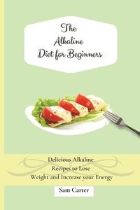 bokomslag The Alkaline Diet for Beginners