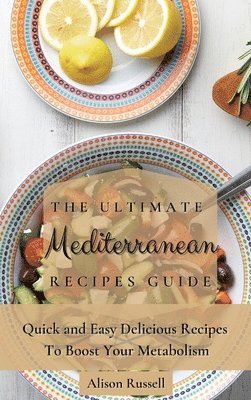 bokomslag Ultimate Mediterranean Recipes Guide
