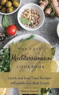 bokomslag Fast Mediterranean Cookbook