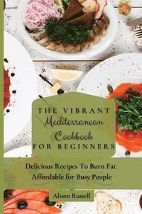 bokomslag Vibrant Mediterranean Cookbook for Beginners