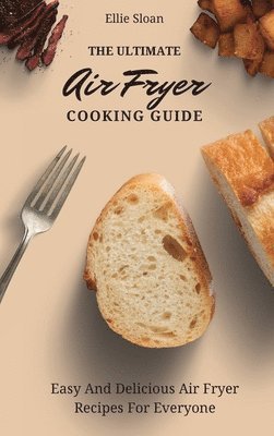 bokomslag Ultimate Air Fryer Cooking Guide