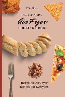 bokomslag The Definitive Air Fryer Cooking Guide