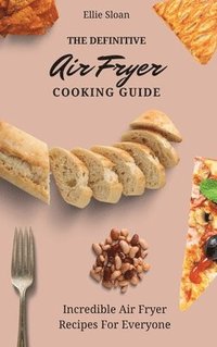 bokomslag The Definitive Air Fryer Cooking Guide