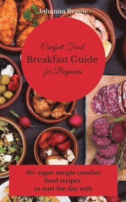 bokomslag Comfort Food Breakfast Guide for Beginners