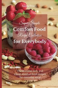 bokomslag Super Simple Comfort Food Recipe Collection for Everybody