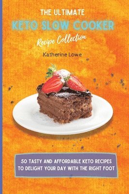 bokomslag Ultimate Keto Slow Cooker Recipe Collection