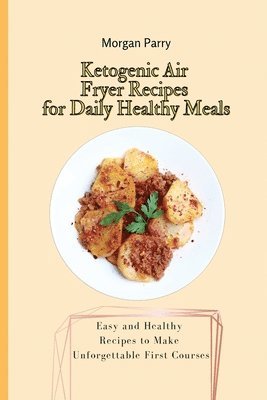 Ketogenic Air Fryer Recipes for Daily Healthy Meals 1