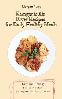 bokomslag Ketogenic Air Fryer Recipes for Daily Healthy Meals