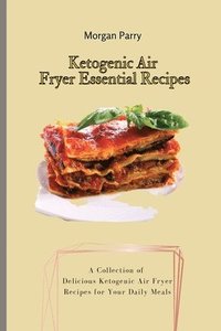 bokomslag Ketogenic Air Fryer Essential Recipes