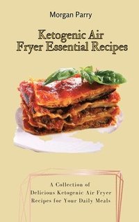 bokomslag Ketogenic Air Fryer Essential Recipes