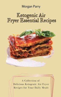 Ketogenic Air Fryer Essential Recipes 1