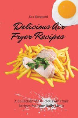 bokomslag Delicious Air Fryer Recipes