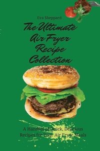 bokomslag Ultimate Air Fryer Recipe Collection