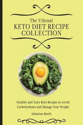 The Vibrant Keto Diet Recipe Collection 1