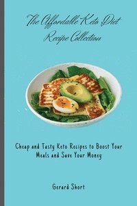 bokomslag The Affordable Keto Diet Recipe Collection