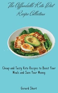 bokomslag The Affordable Keto Diet Recipe Collection