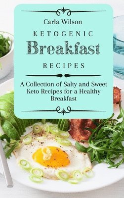 bokomslag Ketogenic Breakfast Recipes