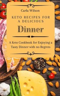 bokomslag Keto Recipes for a Delicious Dinner
