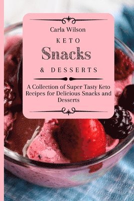Keto Snacks and Desserts 1