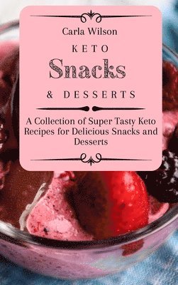 Keto Snacks and Desserts 1