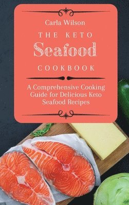 The Keto Seafood Cookbook 1