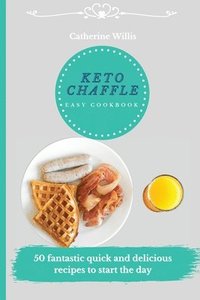 bokomslag Keto Chaffle Easy Cookbook