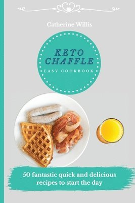 Keto Chaffle Easy Cookbook 1