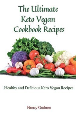 bokomslag The Ultimate Keto Vegan Cookbook Recipes