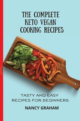 bokomslag Complete Keto Vegan Cooking Recipes