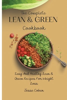 Jesse Cohen - Complete Lean & Green Cookbook, Häftad