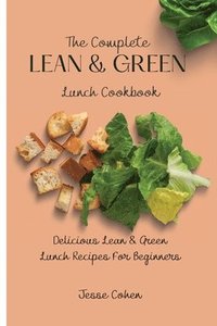 bokomslag The Complete Lean & Green Lunch Cookbook