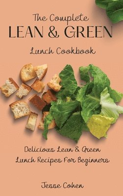 Jesse Cohen - Complete Lean & Green Lunch Cookbook, Inbunden