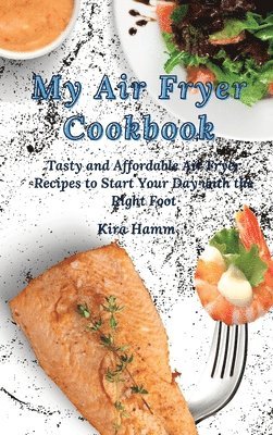 bokomslag My Air Fryer Cookbook