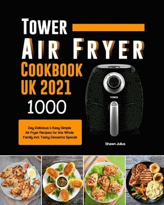 bokomslag Tower Air Fryer Cookbook UK 2021