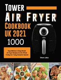 bokomslag Tower Air Fryer Cookbook UK 2021
