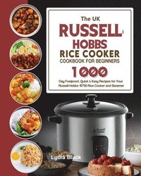 bokomslag The UK Russell Hobbs Rice CookerCookbook For Beginners