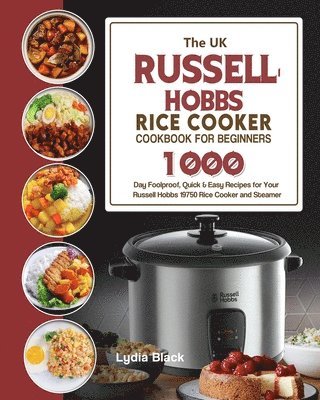 The UK Russell Hobbs Rice CookerCookbook For Beginners 1