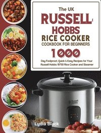 bokomslag The UK Russell Hobbs Rice CookerCookbook For Beginners