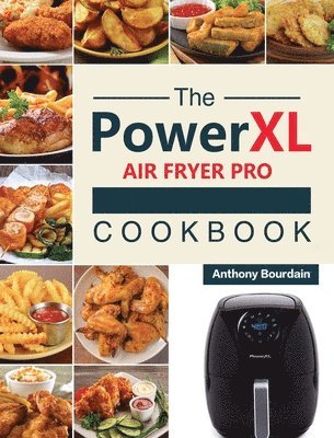 bokomslag The Power XL Air Fryer Pro Cookbook