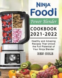 bokomslag Ninja Foodi Power Blender Cookbook 2021-2022