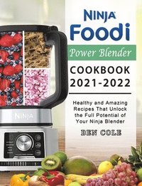 bokomslag Ninja Foodi Power Blender Cookbook 2021-2022