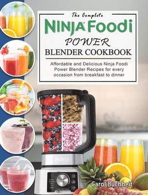 bokomslag The Complete Ninja Foodi Power Blender Cookbook