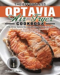 bokomslag Effortless Optavia Air Fryer Cookbook