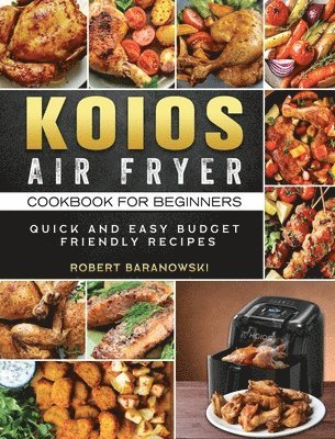 bokomslag KOIOS Air Fryer Cookbook for Beginners