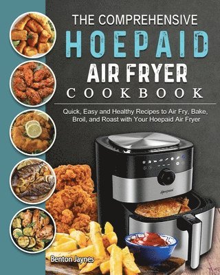bokomslag The Comprehensive Hoepaid Air Fryer Cookbook