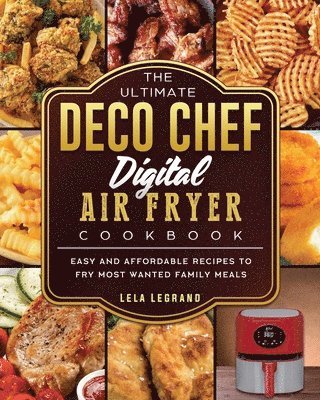bokomslag Ultimate Deco Chef Digital Air Fryer Cookbook