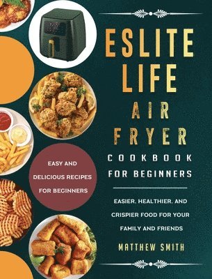 ESLITE LIFE Air Fryer Cookbook for Beginners 1